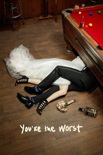 Locandina di You're the Worst