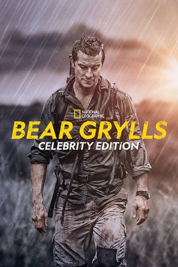 Locandina di Bear Grylls: Celebrity Edition