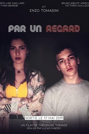 Locandina di Par un regard: Chapitre 1