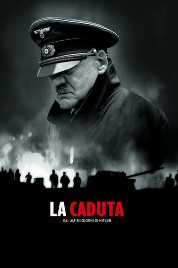 Locandina di La caduta - Gli ultimi giorni di Hitler