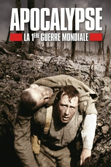 Locandina di Apocalypse : La 1ère Guerre mondiale