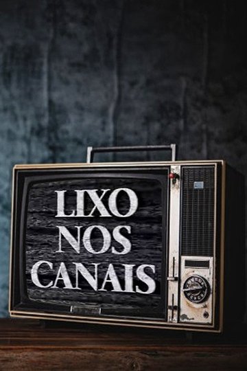 Locandina di Lixo nos Canais