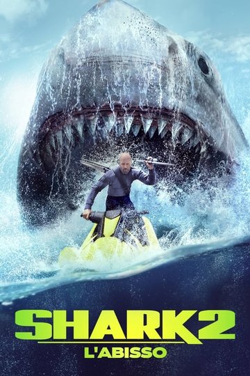 Locandina di Shark 2 - L'abisso