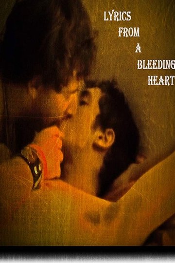 Locandina di Lyrics from a Bleeding Heart