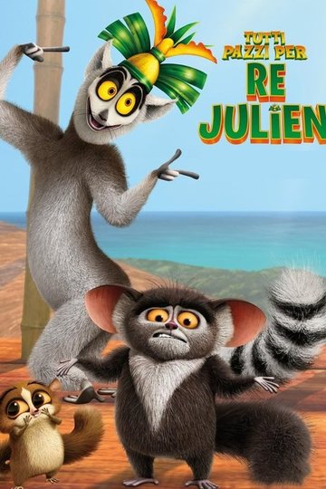 Locandina di Tutti pazzi per Re Julien