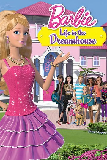 Locandina di Barbie: Life in the Dreamhouse