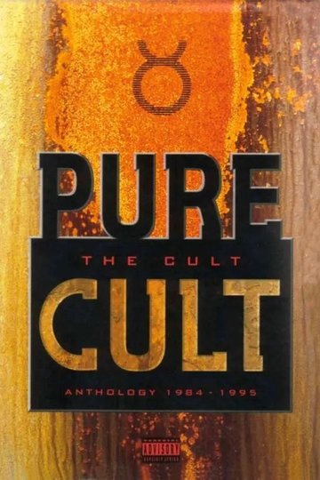 Locandina di The Cult: Pure Cult Anthology 1984-1995