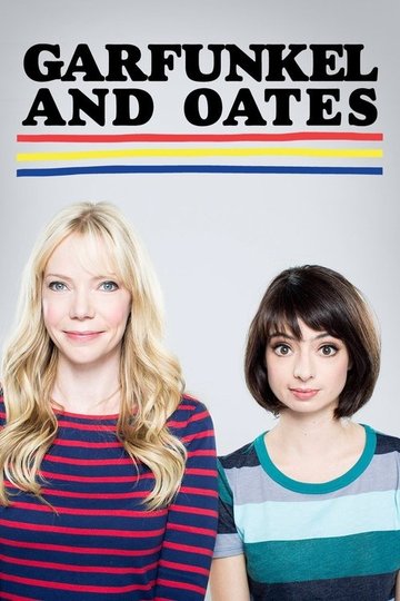 Locandina di Garfunkel and Oates