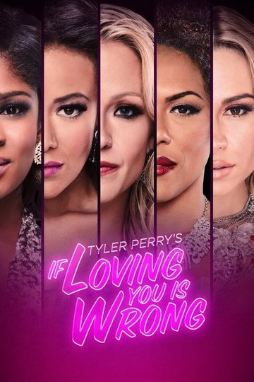 Locandina di Tyler Perry's If Loving You Is Wrong