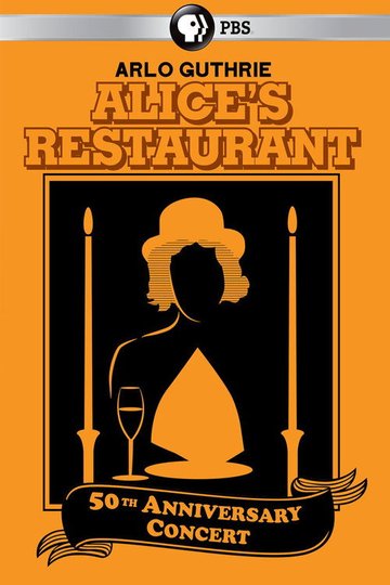 Locandina di Arlo Guthrie - Alice’s Restaurant 50th Anniversary Concert With Arlo Guthrie