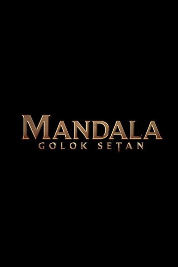 Locandina di Mandala: Golok Setan
