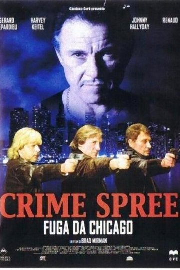 Locandina di Crime spree - Fuga da Chicago