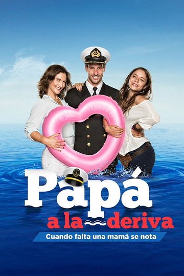 Locandina di Papá a la deriva