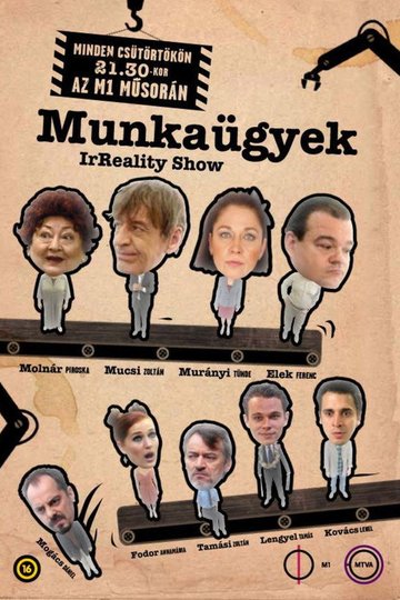 Locandina di Munkaügyek - IrReality Show