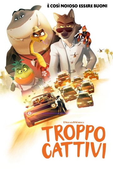 Locandina di Troppo cattivi