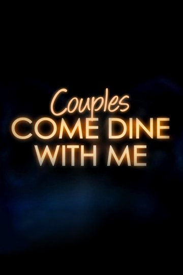 Locandina di Couples Come Dine with Me