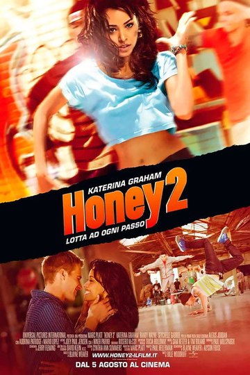Locandina di Honey 2 - Lotta ad ogni passo