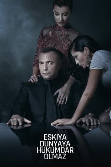 Locandina di Eşkıya Dünyaya Hükümdar Olmaz
