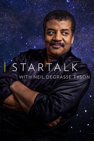 Locandina di StarTalk with Neil deGrasse Tyson