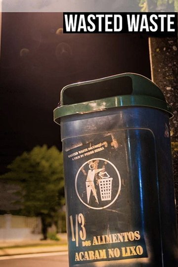 Locandina di Wasted Waste
