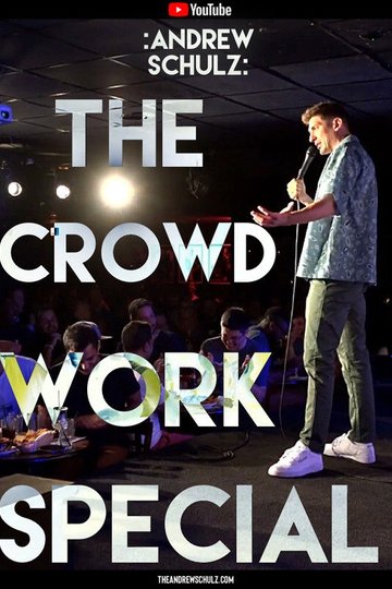 Locandina di Andrew Schulz: The Crowd Work Special
