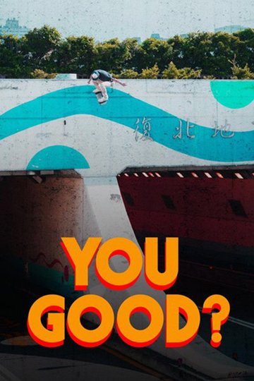 Locandina di YOU GOOD?