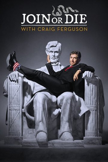 Locandina di Join or Die with Craig Ferguson