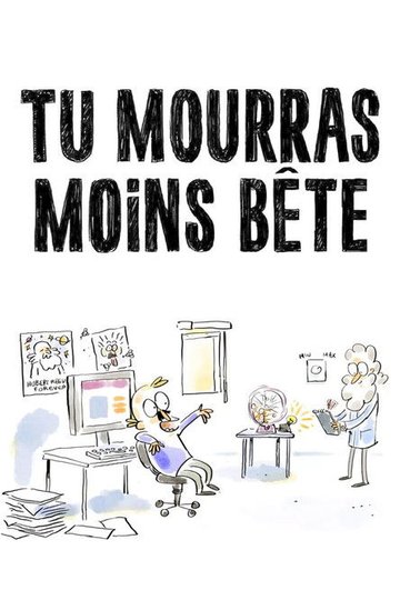 Locandina di Tu mourras moins bête