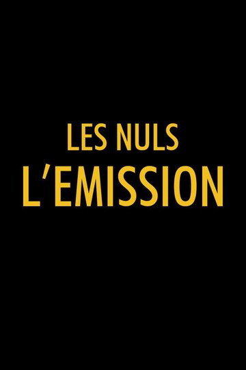 Locandina di Les Nuls, l'émission