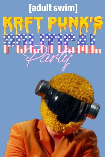 Locandina di KRFT PUNK'S Political Party!