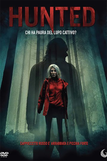 Locandina di Hunted - Chi ha paura del lupo cattivo?