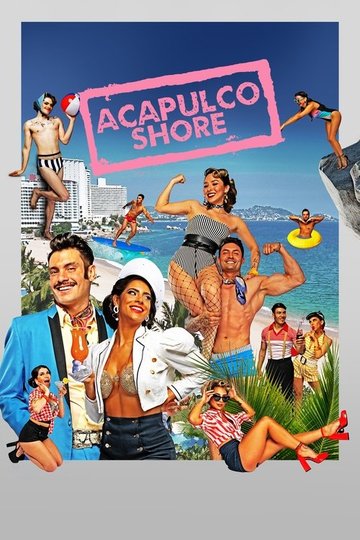 Locandina di Acapulco Shore