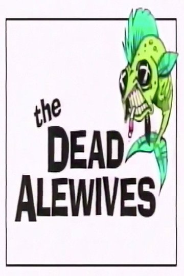Locandina di The Dead Alewives