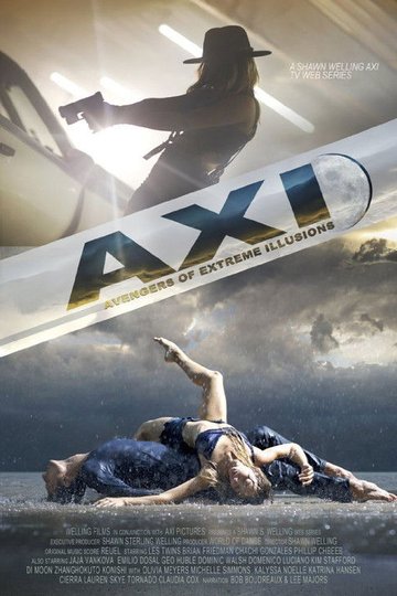 Locandina di The AXI: The Avengers of eXtreme Illusions