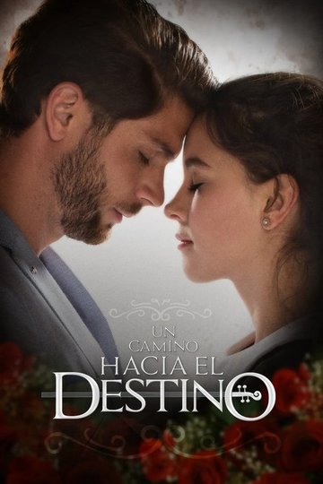 Locandina di Un Camino Hacia el Destino