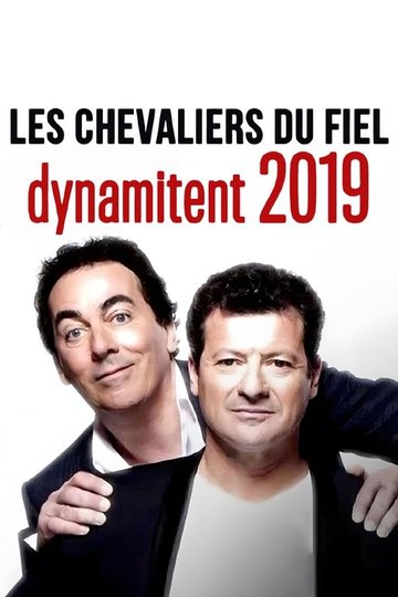 Locandina di Les chevaliers du fiel dynamitent 2019