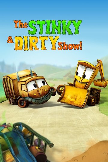 Locandina di The Stinky & Dirty Show
