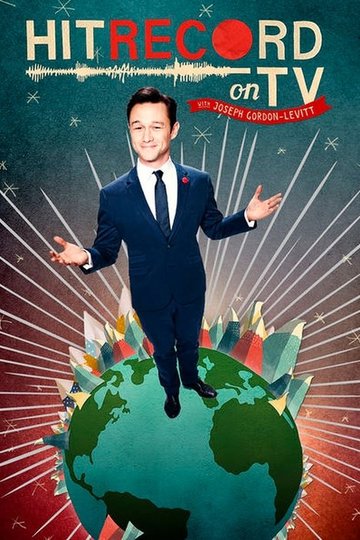 Locandina di HitRECord on TV with Joseph Gordon-Levitt