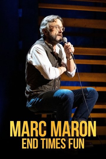 Locandina di Marc Maron: End Times Fun