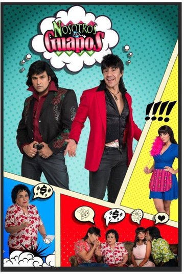 Locandina di Nosotros los Guapos