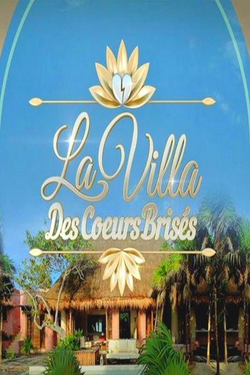 Locandina di La Villa des cœurs brisés