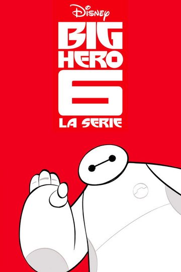 Locandina di Big Hero 6: La serie