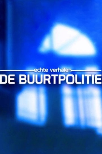 Locandina di Echte Verhalen: De Buurtpolitie
