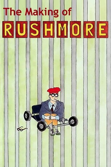 Locandina di The Making of 'Rushmore'