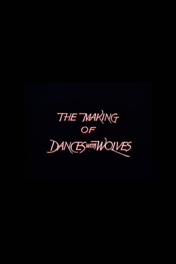 Locandina di The Making of 'Dances with Wolves'