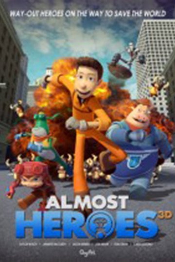 Locandina di Almost Heroes 3D