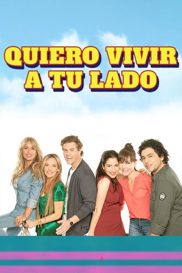 Locandina di Quiero vivir a tu lado