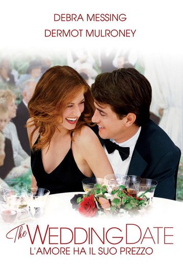 Locandina di The Wedding Date - L'amore ha il suo prezzo