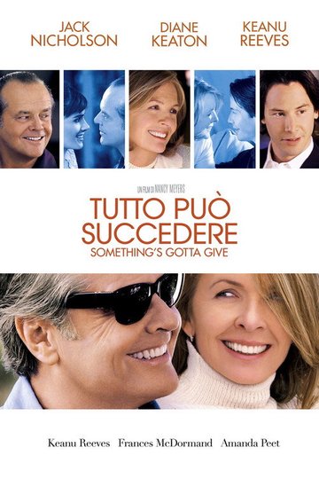 Locandina di Tutto può succedere - Something's Gotta Give