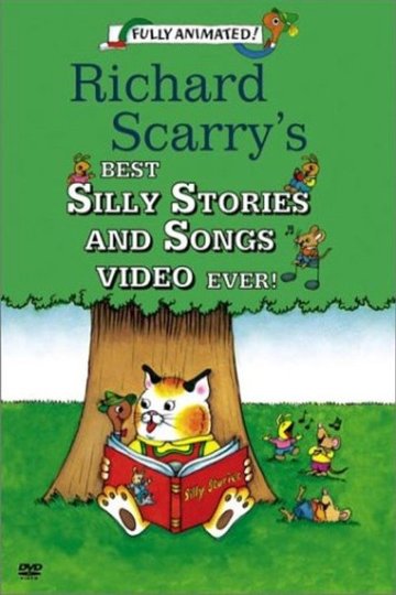 Locandina di Richard Scarry's Best Silly Stories And Songs Video Ever!